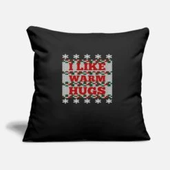 'Christmas - I Like Warm Hugs' Pillowcase 17,3'' X 17,3'' (45 X 45 Cm) | Spreadshirt
