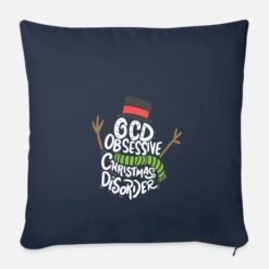 'CHRISTMAS OCD Obsessive Christmas Disorder' Pillowcase 17,3'' X 17,3'' (45 X 45 Cm) | Spreadshirt -Premier Home Living Shop christmas ocd obsessive christmas disorder pillowcase 173 x 173 45 x 45 cm 3