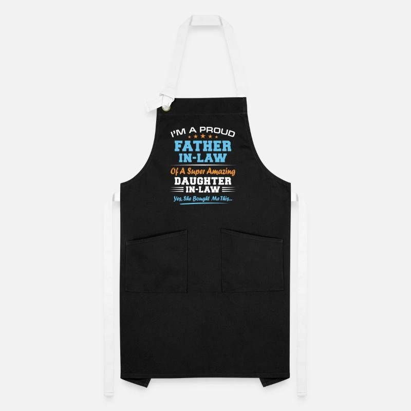 'Daughter In Law Funny Fathers Day Christmas Father' Artisan Apron | Spreadshirt 4 'Daughter In Law Funny Fathers Day Christmas Father' Artisan Apron | Spreadshirt - Image 2