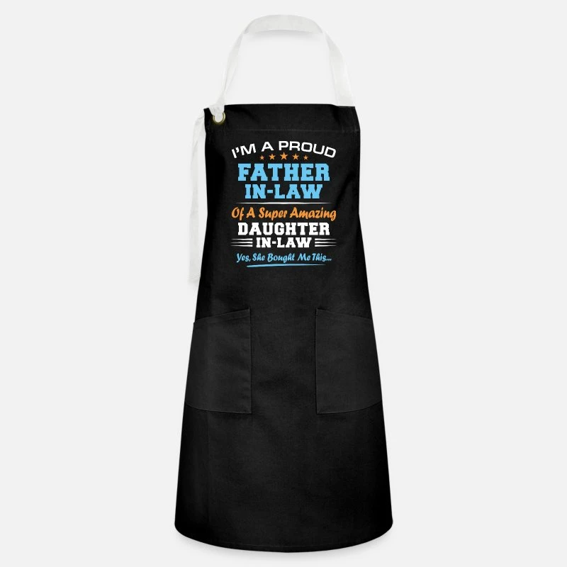 'Daughter In Law Funny Fathers Day Christmas Father' Artisan Apron | Spreadshirt 5 'Daughter In Law Funny Fathers Day Christmas Father' Artisan Apron | Spreadshirt - Image 3