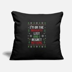'UGLY CHRISTMAS I'M ON THE NAUGHTY LIST' Pillowcase 17,3'' X 17,3'' (45 X 45 Cm) | Spreadshirt